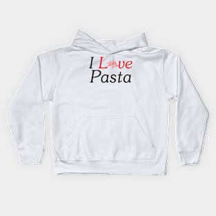 I Love Pasta Kids Hoodie